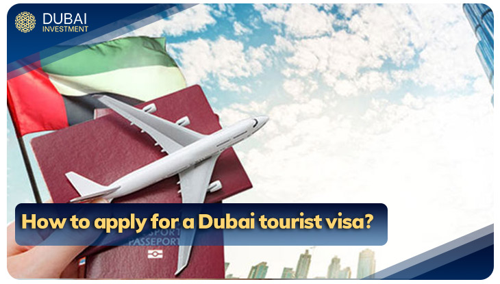 How to apply for a Dubai tourist visa?