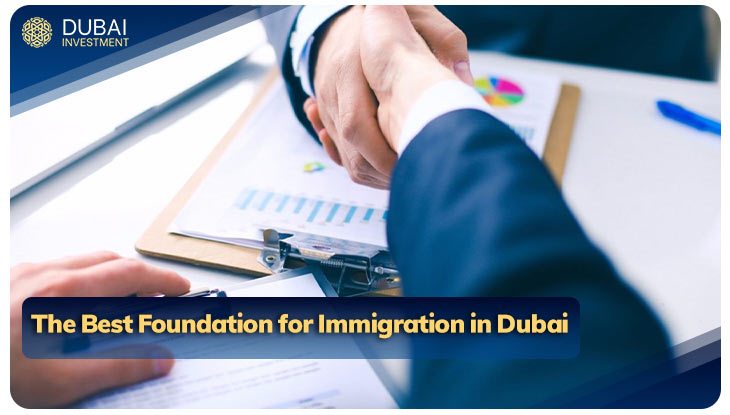 The Best Foundation for Immigration in Dubai