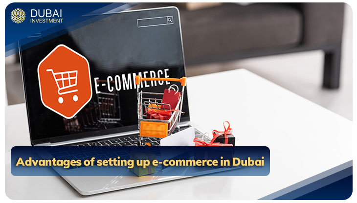 Advantages of setting up e-commerce in Dubai